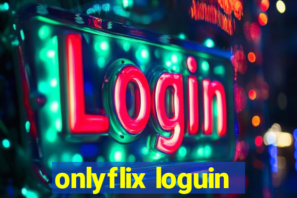 onlyflix loguin